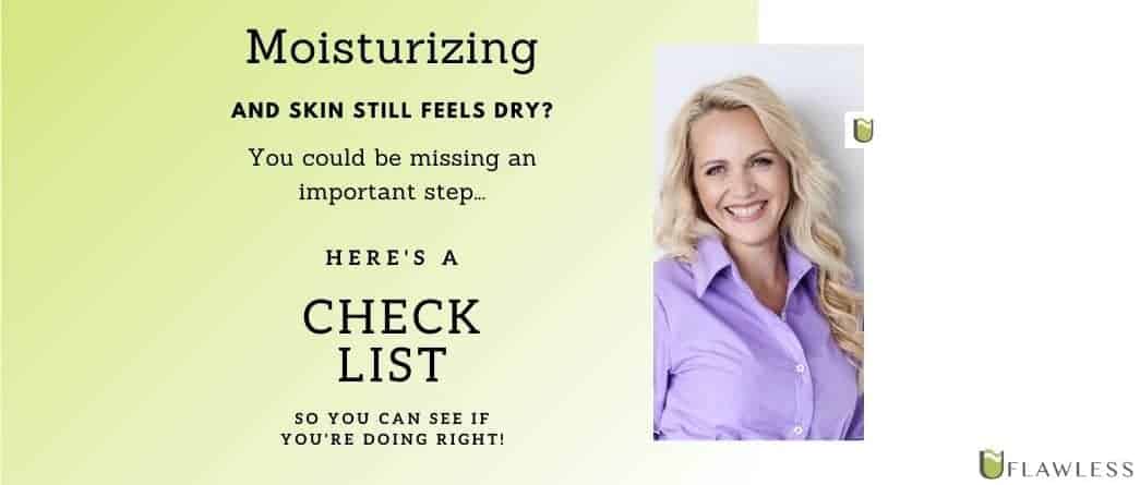 Moisturizing And Skin Still Feels Dry?