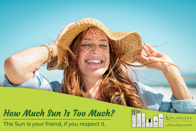 How Much Sun Is Too Much? The Sun is your friend if you respect it.