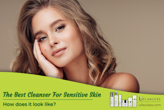 The best cleanser for sensitive skin