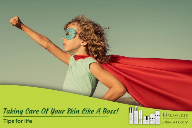 Taking care of your skin like a boss!
