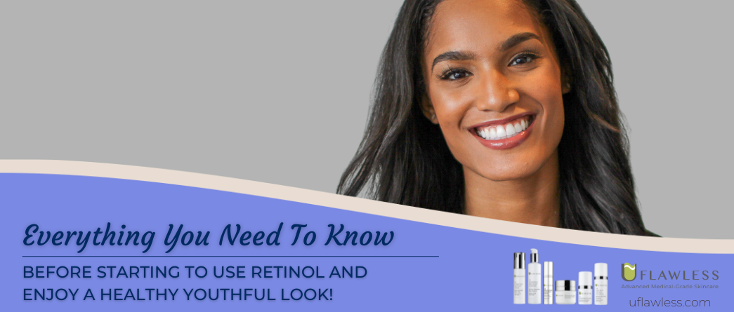 Everything You Need To Know Before Starting To Use Retinol