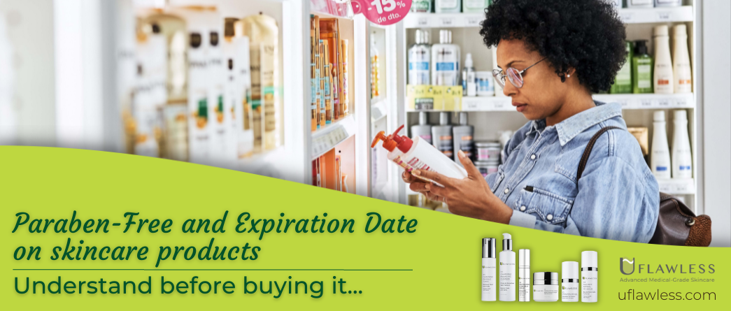 Paraben-Free and Expiration Date on skincare products