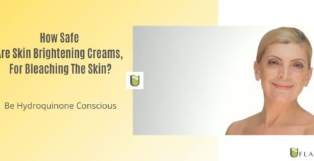 How safe are brightening creams for bleaching the skin
