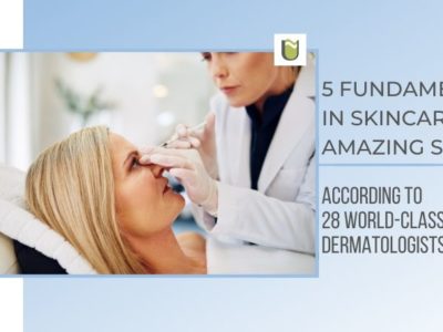 5 fundamentals in skincare for amazing skin