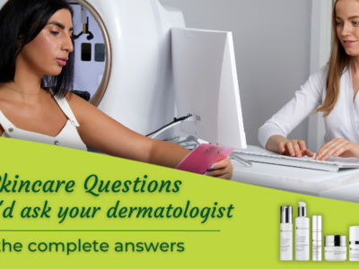 Top 12 Questions To Ask Dermatologist