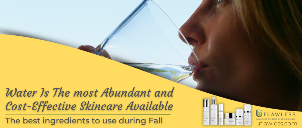 Water Is The Most Abundant and Cost-Effective Skincare Available